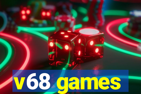 v68 games